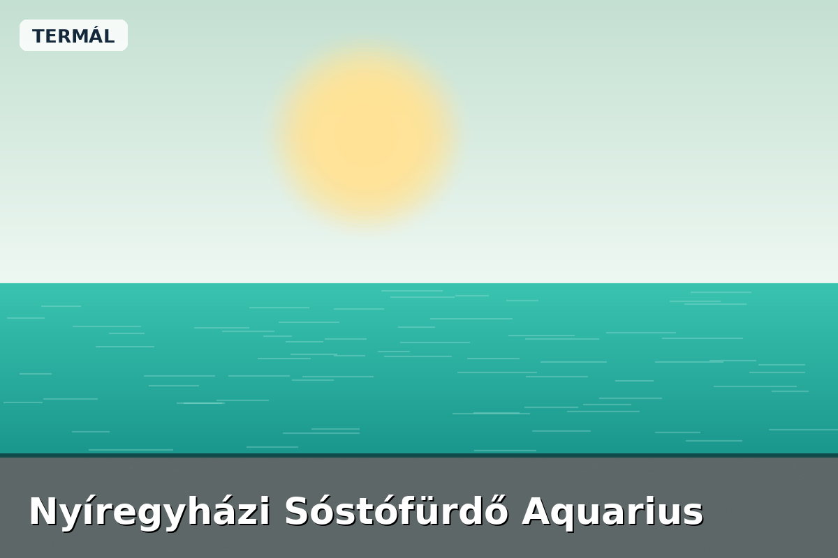 Nyíregyházi Sóstófürdő Aquarius